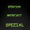 Otacun Webcast – Spezial #2 Talkrunde mit Wingman und Rambo