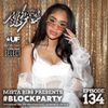 Mista Bibs - #BlockParty Episode 134 (Current R&B & Hip Hop) Join My Mixcloud Select to Download