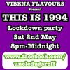 Vibena Flavours present Uncle Dugs THIS IS 1994 basement sessions lockdown party 02-05-2020