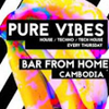 Pure Vibes with DJ Mike Ruth @ Bar From Home - Cambodia