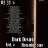 Dark Desires Vol. 4 - November 2018 - mixed by DJ JJ