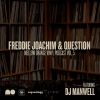 Freddie Joachim & Question - Mellow Orange Vinyl Podcast Vol. 5 w/ special guest DJ Manwell