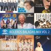 Boleros Baladas Mix Vol 2 - Dj Rivera - Impac Records