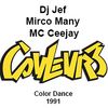 Dj Jef (Techno-Rave & Scratch), 2) Mirco Many, MC Ceejay - Couleur 3 - 1991 - Color Dance
