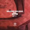 Boleros Baladas Mix Vol 4 - Dj Erick El Cuscatleco - Impac Records.