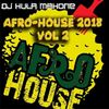 DJ Hula Mahone's Afro-House 2018 Vol 2