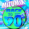 Back To The 90s Volume 2 Mixed by MiZU