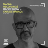 Magna Recordings Radio Show by Carlos Manaça #29 2019 | Soundwaves 2018 [Esmoriz] Portugal