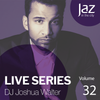 Volume 32 - DJ Joshua Walter