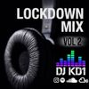 Lockdown Mix Vol 2// Instagram @djkd1_official