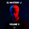 @DJMYSTERYJ - Volume 5 (RnB, Hip-Hop, Drill, Bashment, Afrobeats, Trap, Rap)