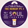 House Shoes x Soul Therapy - The Remedy PT. 1
