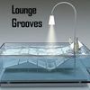 Lounge Grooves (1976 - 2009)