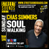 Soul Walking with Chas Summers on Street Sounds Radio 1000-1200 10/03/2024