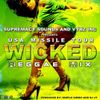 Wicked Reggae Mix Vol 1
