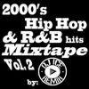 2000s Hip Hop & RnB Hits Vol. 2 by DJ ICE