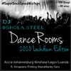 Shola Steel | DanceRooms | LockDown Edition | Accra | Johannesburg | Kinshasa | Lagos | Luanda