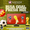 Dj Kaywise Issa Goal Mixtape