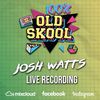 100% Old Skool - Josh Watts - Live recording @Tree House Club - April 2019
