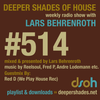 Deeper Shades Of House #514 w/ exclusive guest mix by RED D