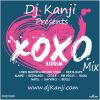 Xoxo Riddim Mix (Dj Kanji)