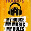 My House , My Rules-Round 2 - Dare To Be Different