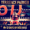 12 Days of Mix Mas: Day Six - Terrence Parker