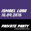 Ismael Lora - Private party - Set de 3 horas (16/09/2016)