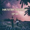 MATUTINE SESSIONS EP 04