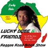 Lucky Dube & Friends -Reggae road Block.Radio Show-2012
