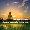 May 2020 deep music mix 74