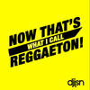 Now That's What I Call REGGAETON! J Balvin, Nicky Jam, Nio Garcia, MC Fioti, Luis Fonsi + More