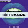 I Love Trance Mix 2 (I Love Mondays) | Ministry of Sound