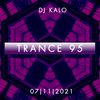DJ KALO - TRANCE#95 [07|11|21] - RADIO EIBIZA 3
