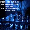 SMOOTH JAZZ IN THE MIX WITH THE GROOVEFATHER - NORRIE LYNCH PRESENTS - TOP TRACKS OF 2017 (PART TWO)