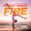 Friday Night Fire Episode 7 // Hip Hop, R&B, Afro, Reggaeton, Dancehall // Clean