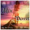 Mix Down ~ DJ Den Imasa & DJ Chrissy