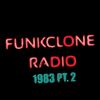FUNKCLONE RADIO 1983 PART 2