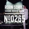 Robin Schulz | Sugar Radio 265