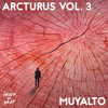 Muyalto - Arcturus Vol. 3: Mixtape ft. DJ Shadow, Marvin Gaye, Skinny Pelembe, Psychonauts