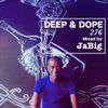 Summer 2015 Soulful House Mix by JaBig - DEEP & DOPE 276