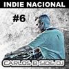 Carlos b Side - IINDIE NACIONAL#6