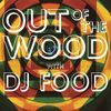 DJ Food - Out Of The Wood, Show 135