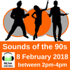04 Sounds of the 90s (08 February 2018)