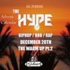 #TheAdventHype Day 20: The Warm Up Pt.2 Rap, Hip-Hop and R&B Mix - Instagram: DJ_Jukess
