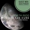 Music Is The Cure 38 - Fer Mora - Agus Pengov Guest Mix