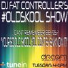 DJ Fat Controller's #OldSkool Show on Dream FM (#25) 16th September 2014
