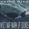 Some Nice Nyíltnap Warm Up Sounds MIX