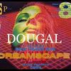 DJ DOUGAL DREAMSCAPE 8 NYE