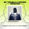 G-Shock Radio - Mr Trouble & Friends Takeover - The Almanac - 02/12